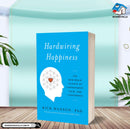 Hardwiring Happiness