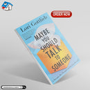 Maybe You Should Talk to Someone: A Therapist, Her Therapist, and Our Lives Revealed