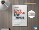 Love People, Use Things