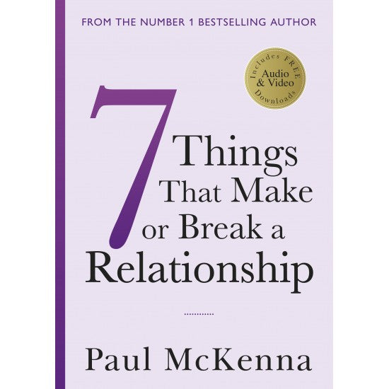 7 Things That Make or Break a Relationship