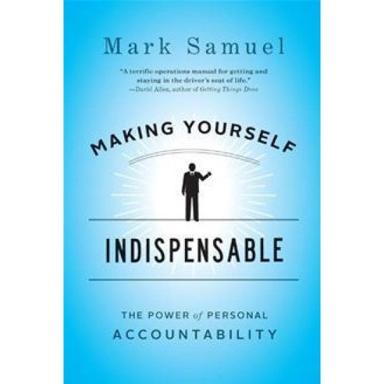 Making Yourself Indispensable