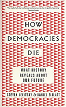 How Democracies Die