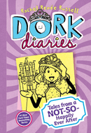 Dork Diaries | Tales From a Not-So-Happily Ever After