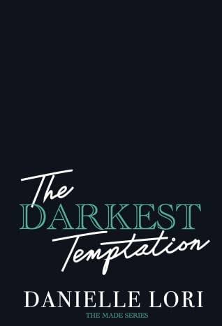 The Darkest Temptation |Made Series