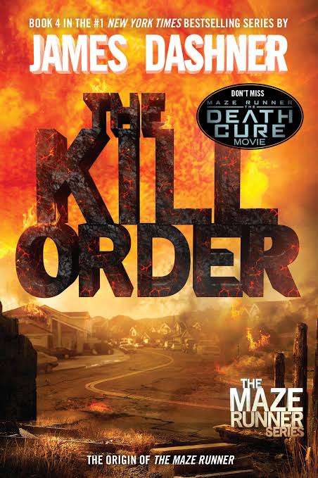 The kill order | Maze Runner Book 4