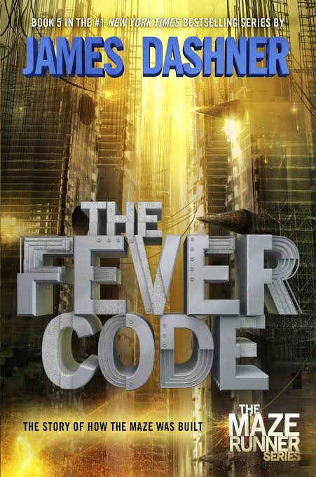 The fever code | Maze runner Book 5