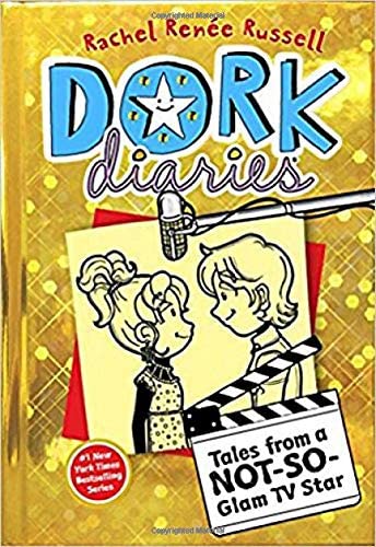 Dork Diaries | Tales from a Not-So-Glam TV Star