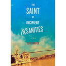 The Saint of Incipient Insanities